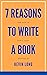 Seven Reasons to Write a Bo...