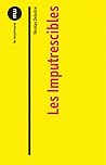 Les Imputrescibles by Nicolas Delestre