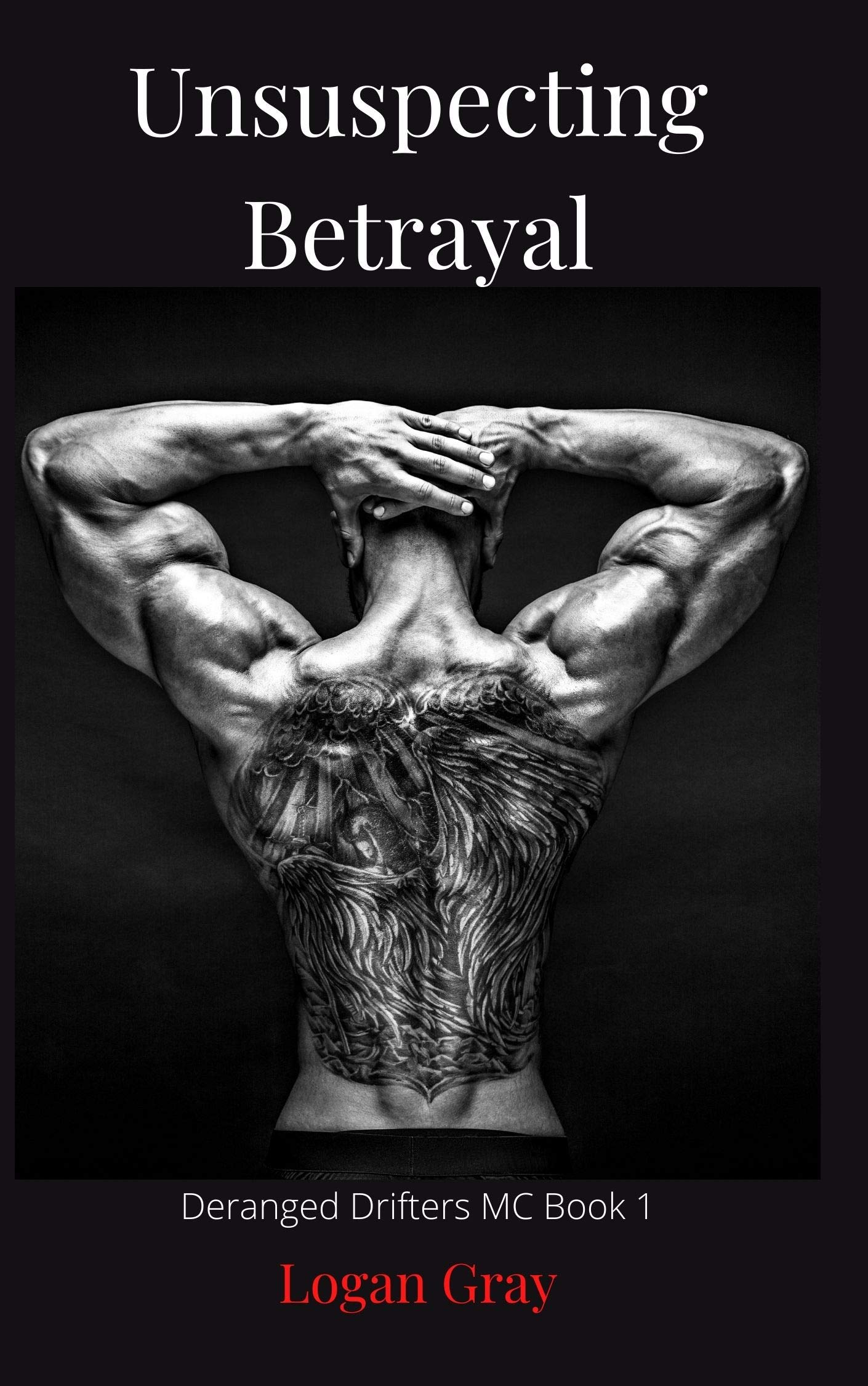 Unsuspecting Betrayal (Deranged Drifters MC, #1)