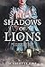 Shadows of Lions (In Spite ...