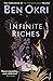 Infinite Riches (The Famished Road Trilogy)