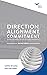 Direction, Alignment, Commitment: Achieving Better Results through Leadership