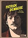 Patrick Dewaere: À part ça la vie est belle