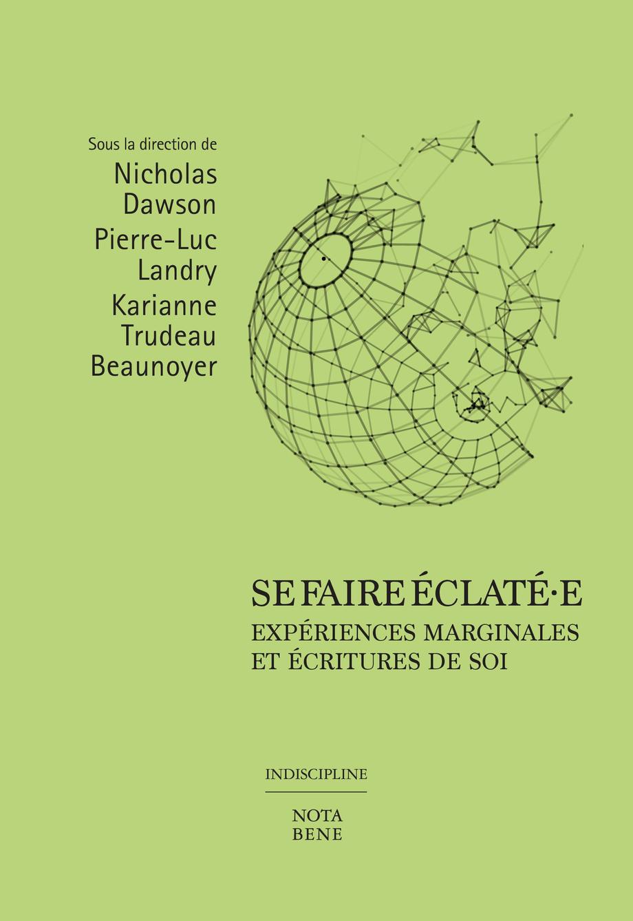 Se faire éclaté·e. Expériences marginales et écritures de soi