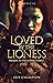 Loved By The Lioness: Prequ...