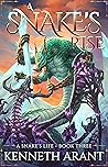 A Snake's Rise (A Snake's Life, #3) A Snake's Rise (A Snake's Life, #3)