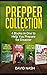 Prepper Collection: 4 Books in one to Help You Prepare for Disaster