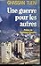 une guerre pour les autres