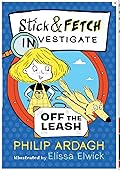 Off the Leash: Stick and Fetch Investigate