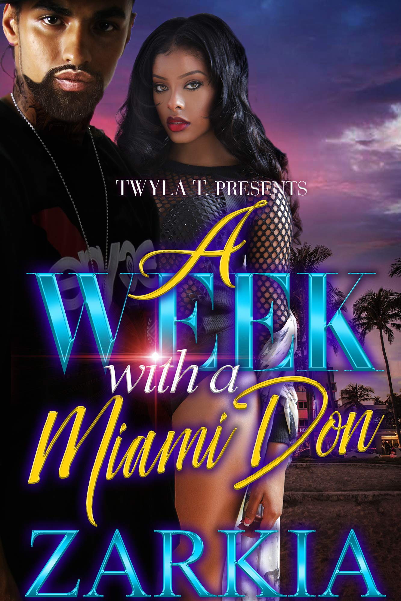 A Week with a Miami Don (Kindle Edition)