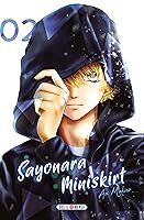 Sayonara Miniskirt, Tome 2 (Sayonara Miniskirt, #2)