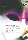 Taiteen ja kulttuurin kentät by Ilkka Heiskanen