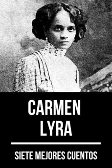 Carmen Lyra: Siete mejores cuentos