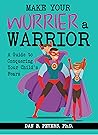 Make Your Worrier a Warrior