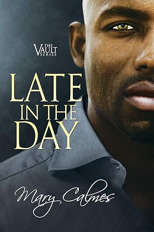 Late In The Day (The Vault, #2)