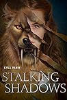 Stalking Shadows by Cyla Panin