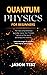 Quantum Physics for Beginne...