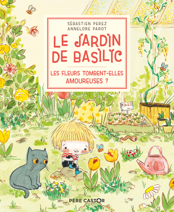 Les fleurs tombent-elles amoureuses ? (Le Jardin de Basilic)