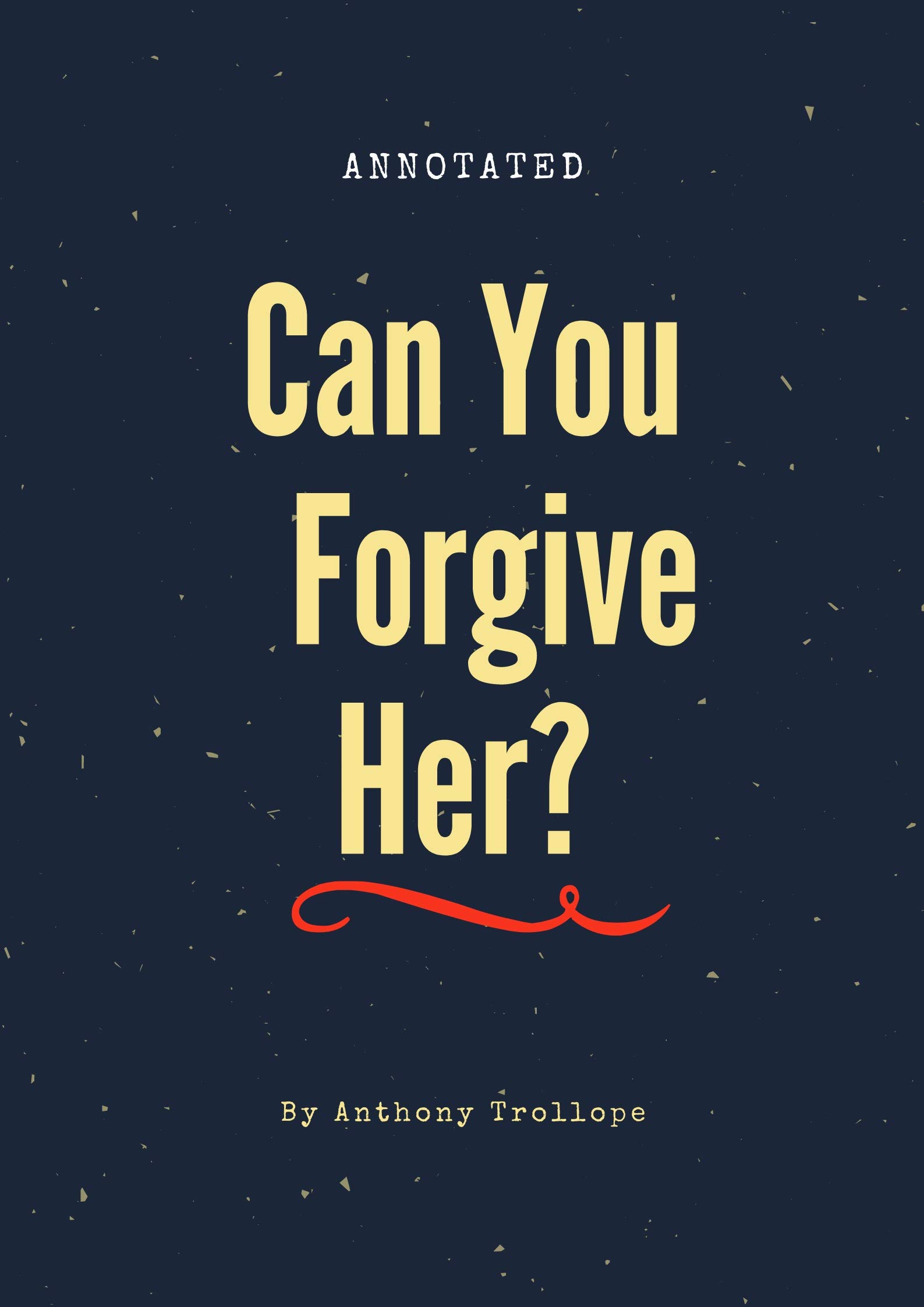 Can You Forgive Her?