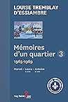 Mémoires d'un quartier 3: 1965-1969 (French Edition)
