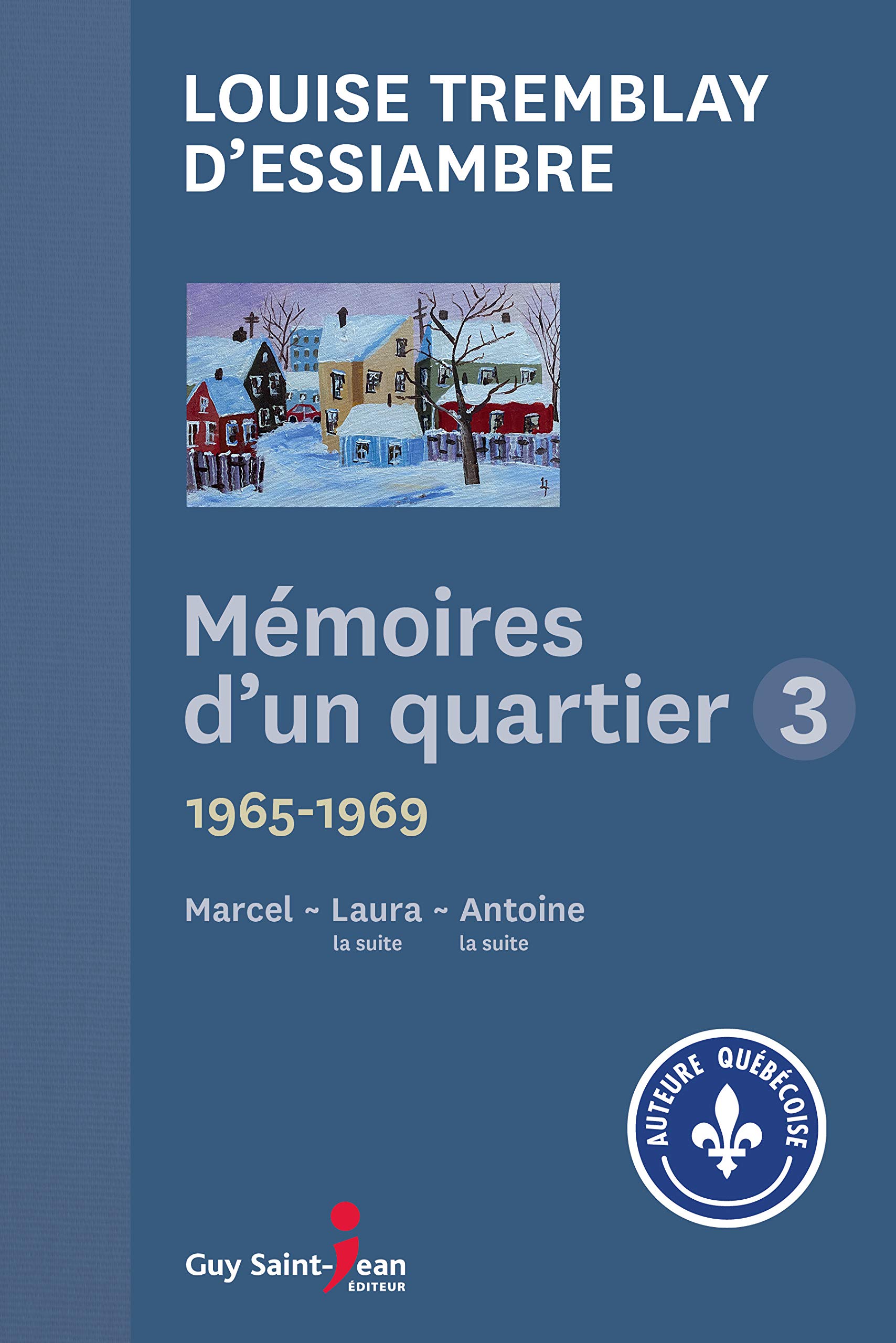 Mémoires d'un quartier 3: 1965-1969 (French Edition)