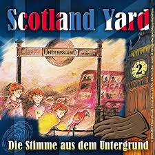 Die Stimme aus dem Untergrund (Scotland Yard, #2)