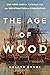 Age of Wood (Export)