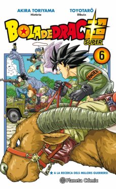 Bola de Drac Super, vol. 6: a la recerca dels millors guerrers!