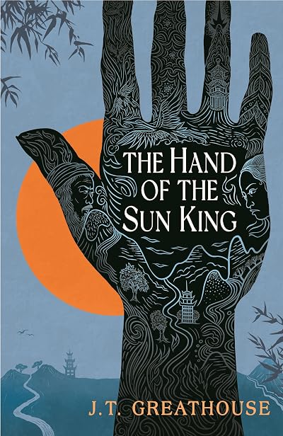Portada de The Hand of the Sun King, de J.T. Greathouse