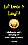 Let Loose & Laugh...