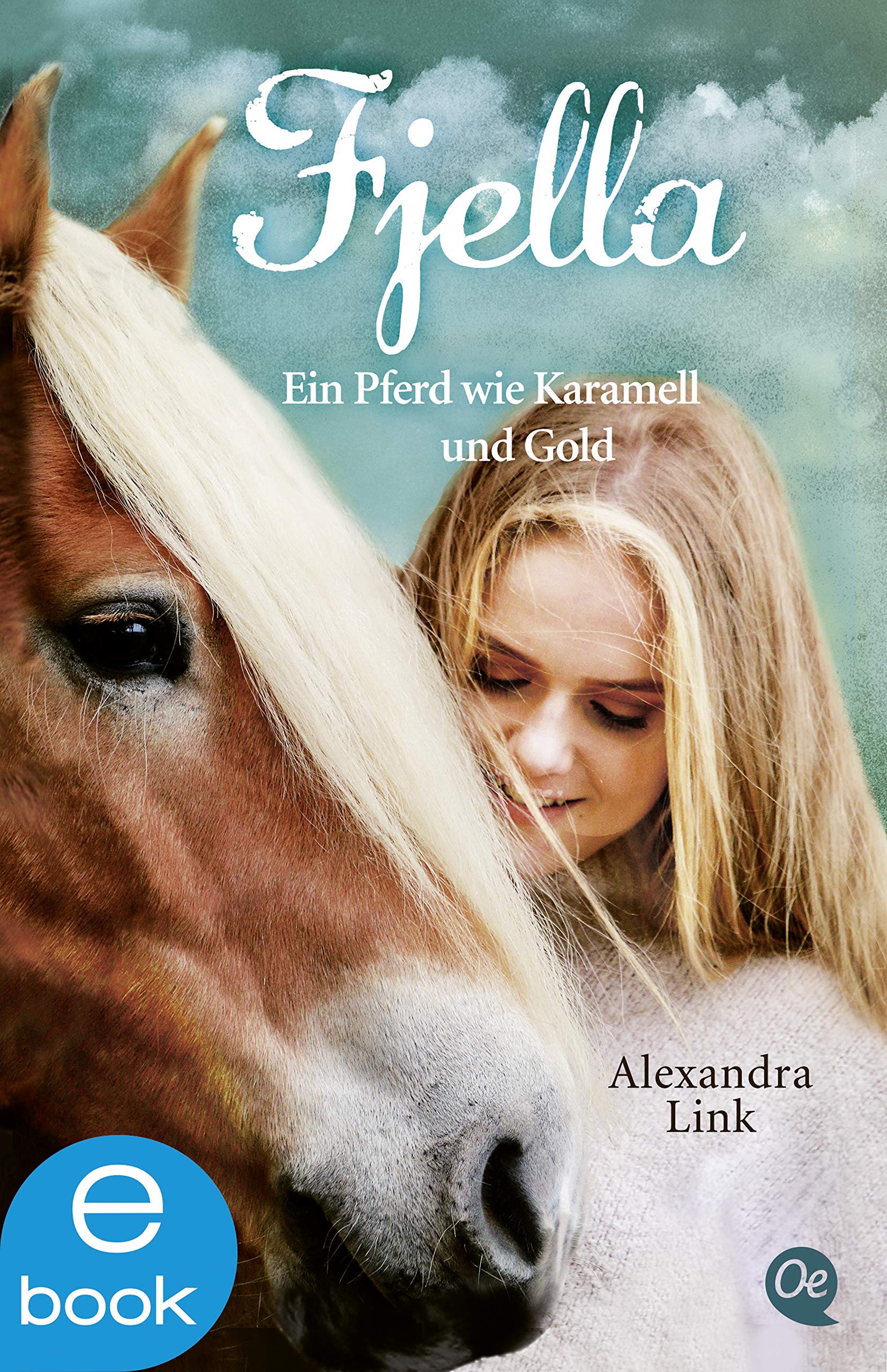 Fjella: Ein Pferd wie Karamell und Gold (German Edition)