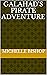 Galahad's Pirate Adventure