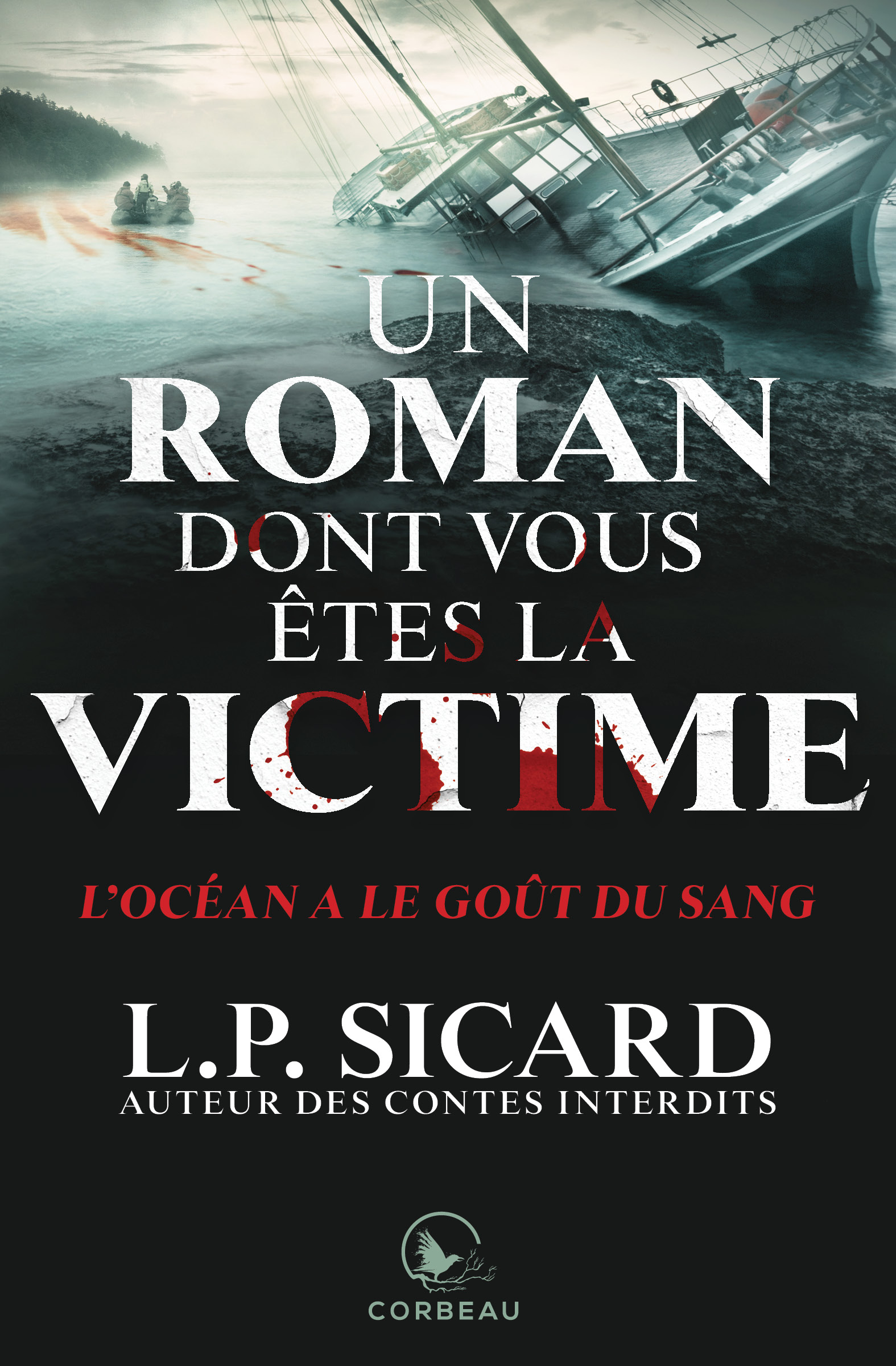 L'océan a le goût du sang (Un roman dont vous êtes la victime, #7)