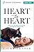 Heart to Heart: How You Can...