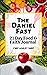 The Daniel Fast: 21 Day Food & Faith Journal