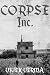 CORPSE Inc.
