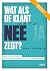 Wat als de klant nee zegt? by Geert Delobelle