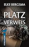 Platzverweis - Ostfrieslandkrimi (Büttner und Hasenkrug ermit... by Elke Bergsma