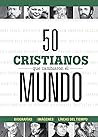 50 cristianos que...