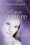 La clef de la lumière, Anna