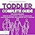 Toddler Complete Guide (Thi...
