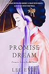 Promise Dream by Lee Evie