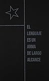 El lenguaje es un arma de largo alcance by Flavio Dalmazzo
