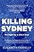 Killing Sydney by Elizabeth Farrelly