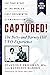 Captured! The Betty and Barney Hill UFO Experience (60th Anni... by Stanton T. Friedman Captured! The Betty and Barney Hill UFO Experience (60th Anni... by Stanton T. Friedman