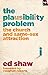 The Plausibility Problem: The Church And Same-Sex Attraction