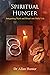 Spiritual Hunger: Integrating Myth and Ritual into Daily Life