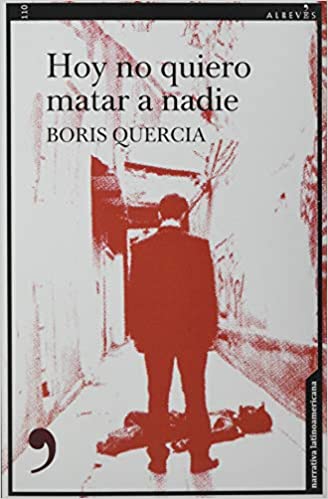 Hoy no quiero matar a nadie