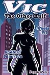 Vic: The Other Half (Masks #13)