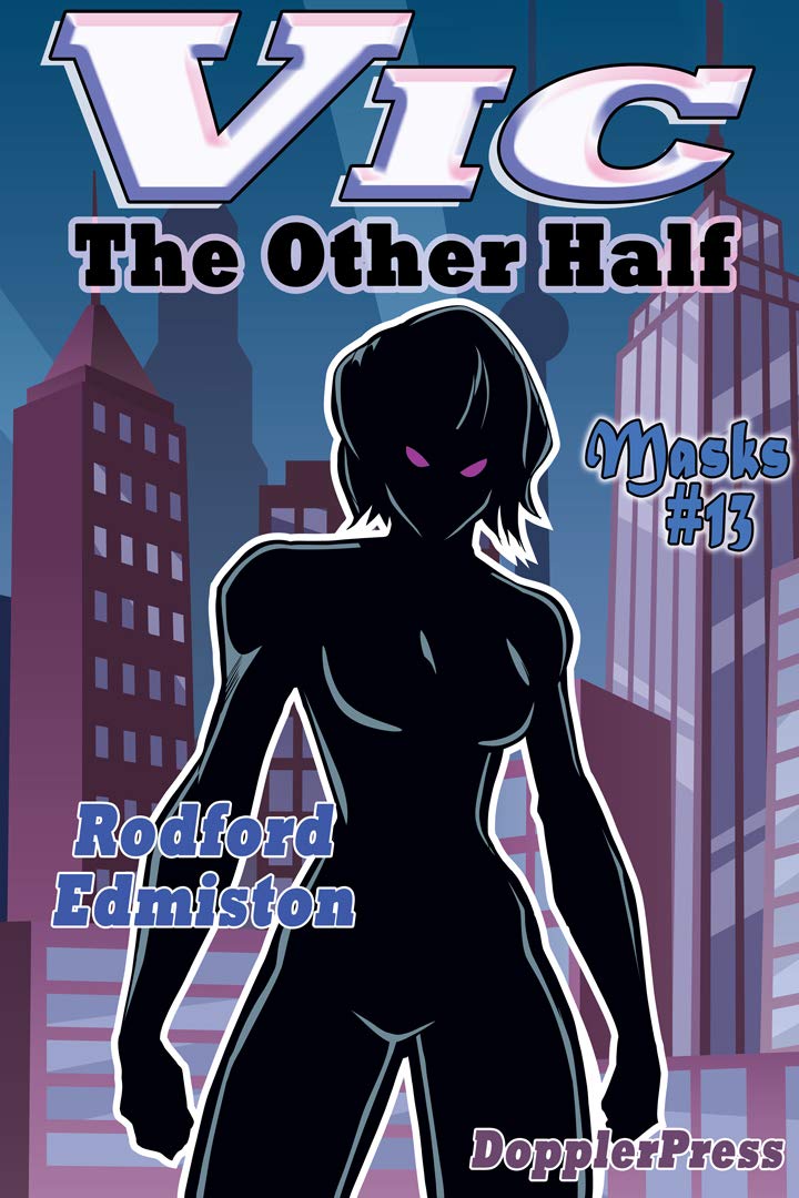 Vic: The Other Half (Masks #13)